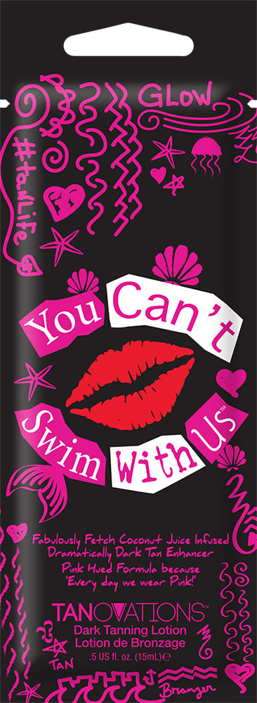 You Can't Swim With Us