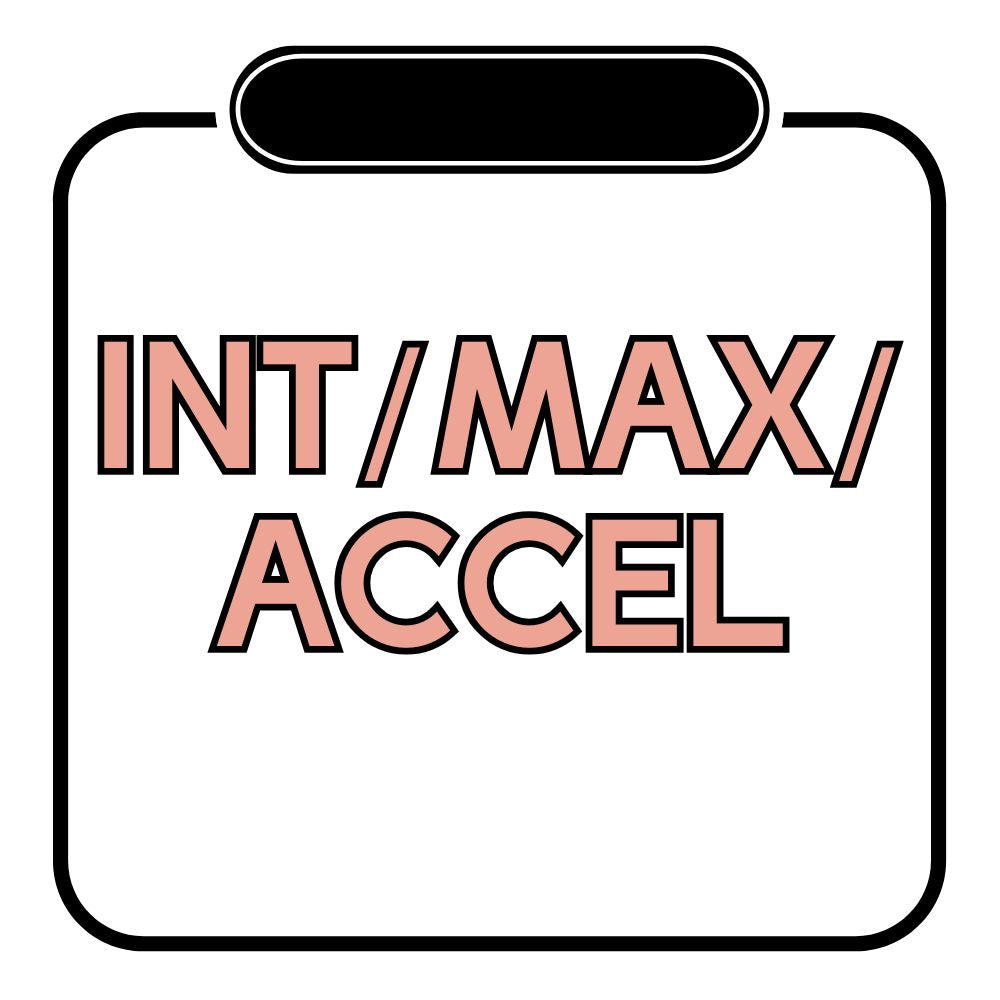 MAXIMIZERS / INTENSIFIERS / ACCELERATORS