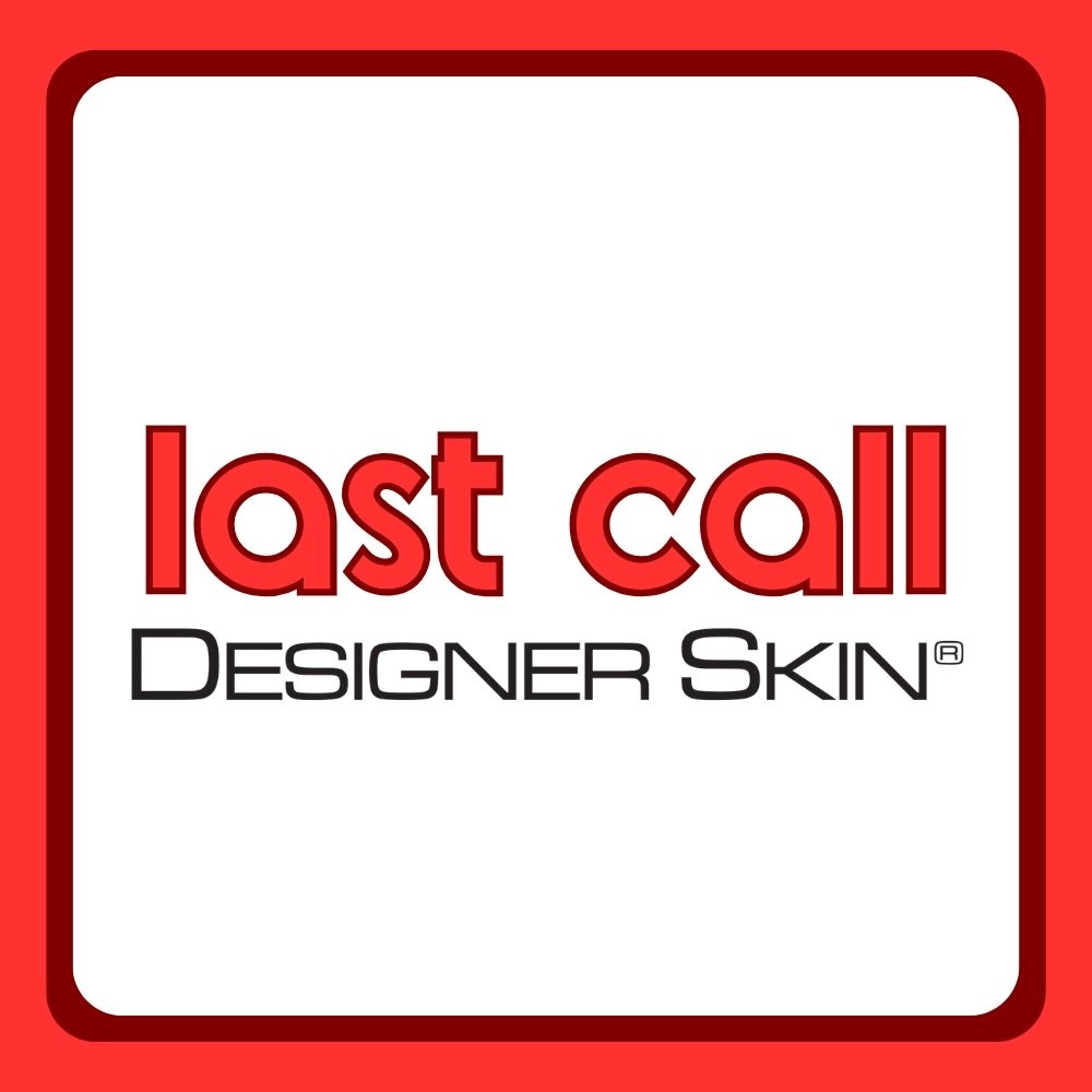 Last Call: Designer Skin