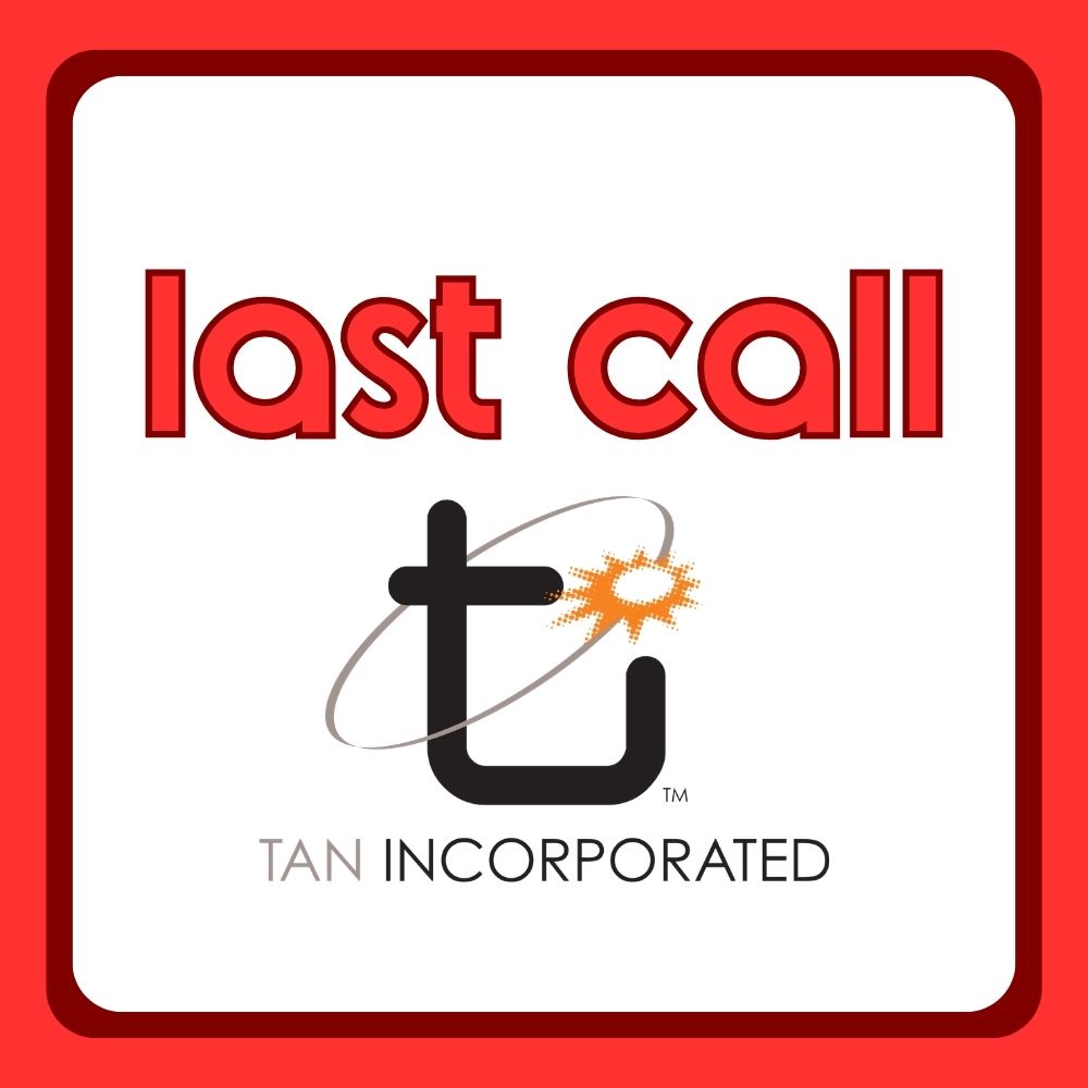 Last Call: Tan Inc.