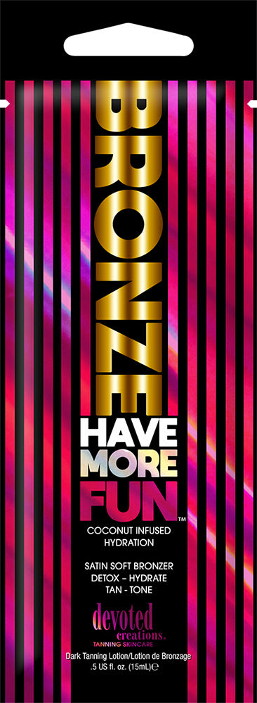 Bronze Have More Fun