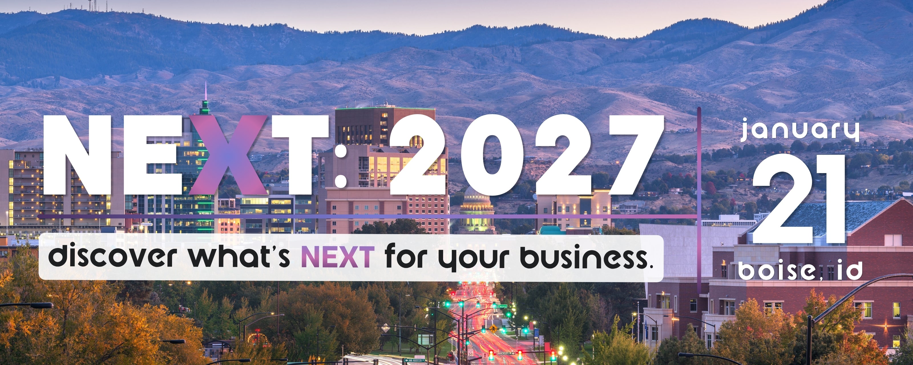 Promotional graphic with a city skyline and mountains in the background, large text reading 'NEXT: 2027', a date of 'January 21', and the location'boise.id'.